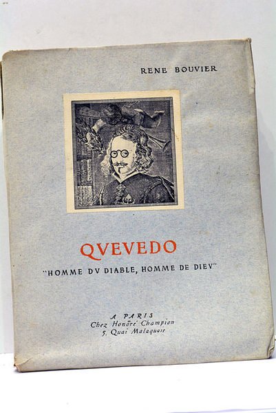 Quevedo. "Homme du Diable, Homme de Dieu".