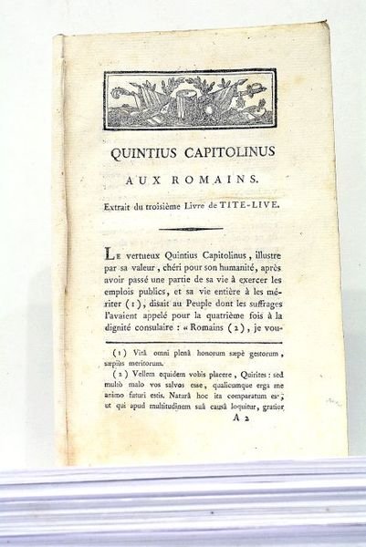 Quintius Capitolinus. Aux Romains, Extrait du troisième Livre de Tite-Live.