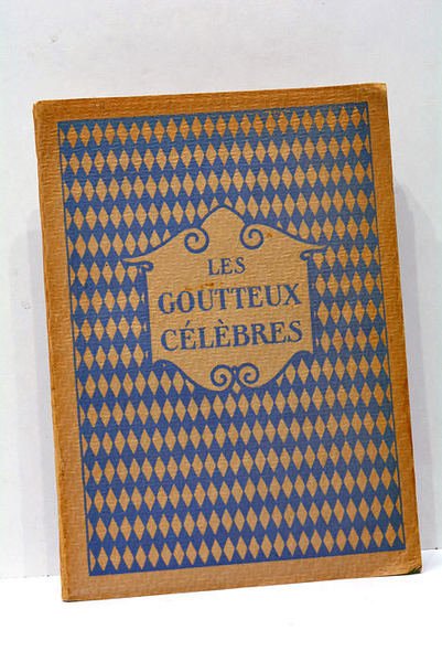 Les Goutteux Célèbres.