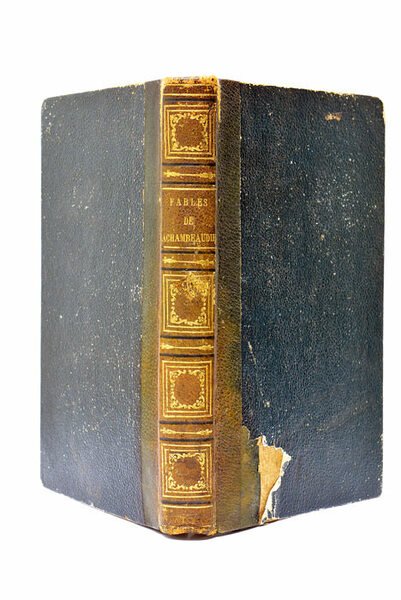 Fables. Couronnées deux Fois par l'Académie Française. Dixième Edition augmentée …