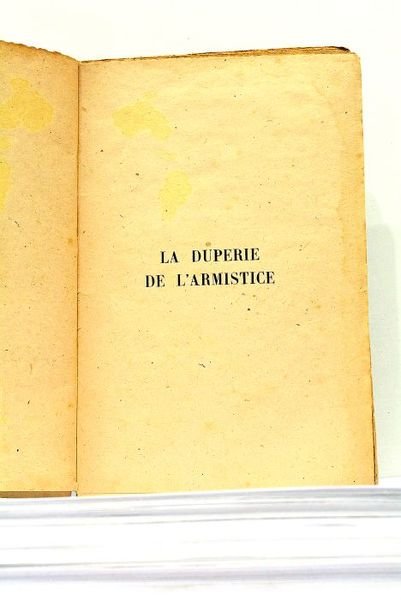 La Duperie de l'Armistice. Les Violations de l'Armistice Franco-allemand.