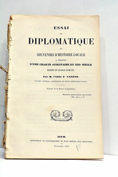 Essai de Diplomatique et Souvenirs d'Histoire Locale à propos d'une …