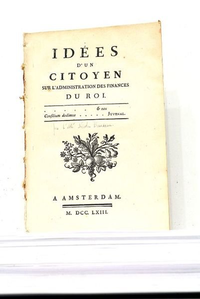 Idées d'un Citoyen sur l'Administration des Finances du Roi.