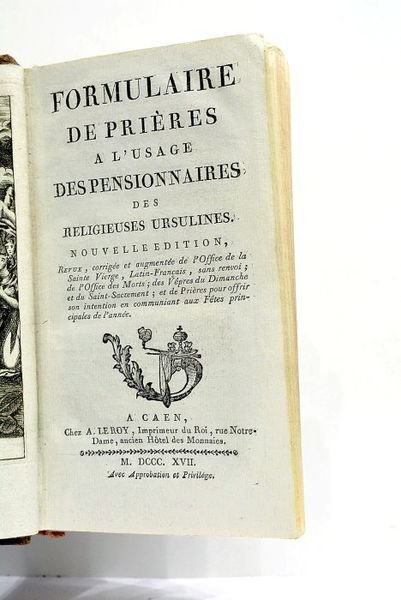 FORMULAIRE de Prières à l'usage des Pensionnaires des Religieuses Ursulines. …