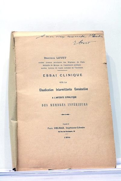 Essai Clinique sur la Claudication Intermittente Consécutive à l'Artérite Syphilitique …