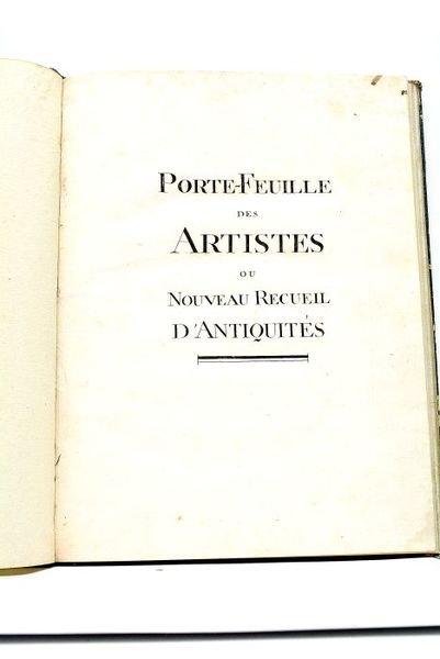 PORTE-FEUILLE des Artistes ou Nouveau Recueil d'Antiquités.