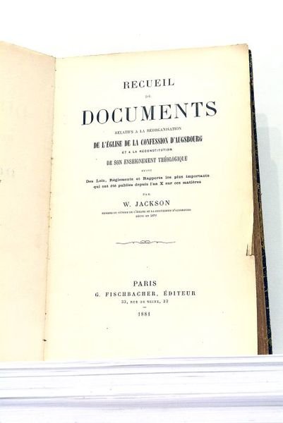 Recueil de Documents relatifs à la Réorganisation de l'Eglise de …