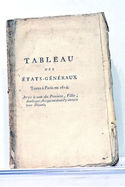 TABLEAU des Etats-Généraux tenus à Paris en 1614. Avec le …