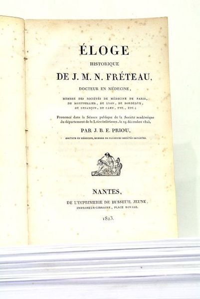 Eloge Historique de J.M.N. Fréteau, docteur en médecine, membre des …