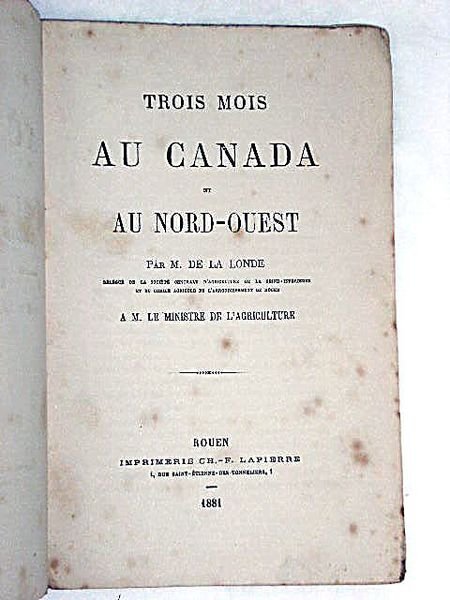 Trois Mois au Canada et au Nord-Ouest. A M. le …