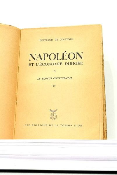 Napoléon et l'Economie dirigée. Le Blocus continental.