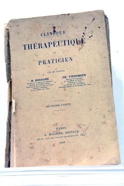 Clinique Thérapeutique du Praticien. Deuxième partie.