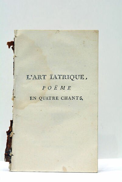 L'Art Ïatrique , Poëme en quatre Chants. Ouvrage posthume de …