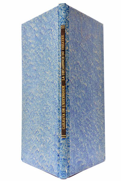 Les Causes de la Décadence du Théâtre, et les Moyens …