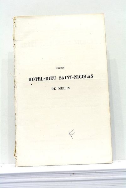 Ancien Hotel-Dieu Saint-Nicolas de Melun.