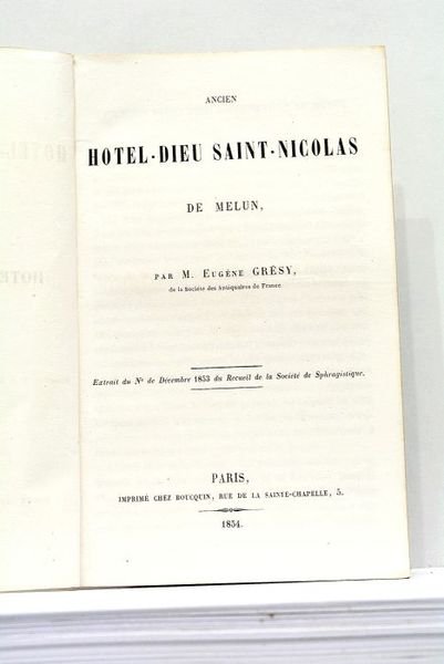 Ancien Hotel-Dieu Saint-Nicolas de Melun.