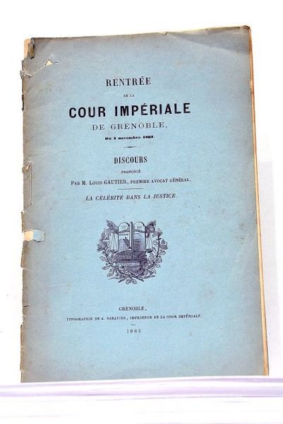 Rentrée de la Cour Impériale de Grenoble, du 4 novembre …