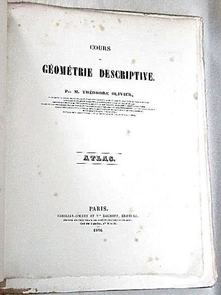 Cours de Géométrie Descriptive. Texte et Atlas.