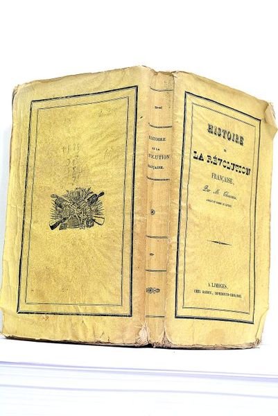 Histoire de la Révolution Française, d'après Lacretelle, Dulaure, Montgaillard, Thiers, …