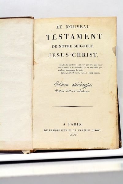 NOUVEAU TESTAMENT (Le) de Notre Seigneur Jésus-Christ. Edition Stéréotype, produit …