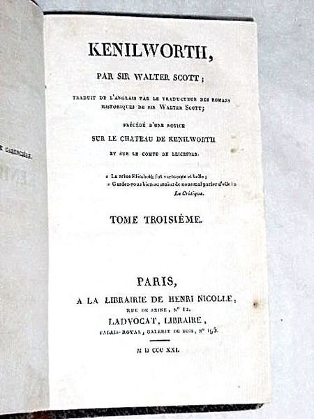 Kenilworth, traduit de l'anglais par le traducteur des romans historiques …
