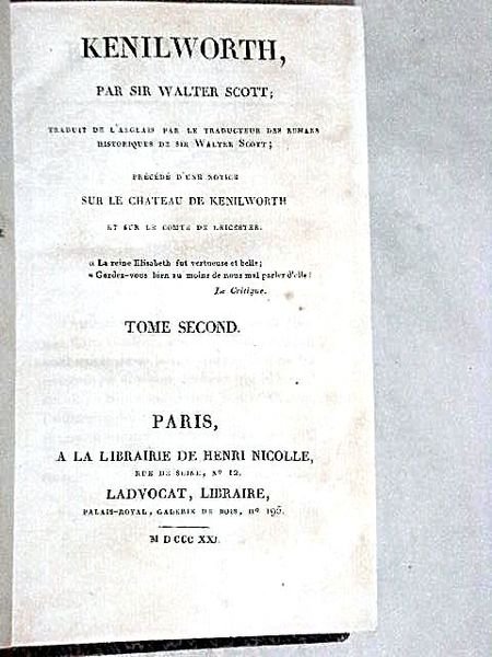 Kenilworth, traduit de l'anglais par le traducteur des romans historiques …