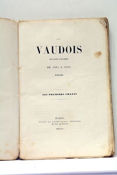 Les Vaudois des Alpes Italiennes de 1685 à 1694. Poème. …