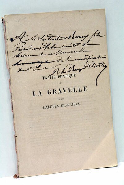 Traité pratique de la Gravelle et des Calculs urinaires. Avec …