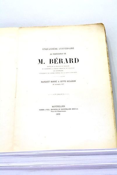 CINQUANTIEME Anniversaire du professorat de M. Bérard, doyen de la …