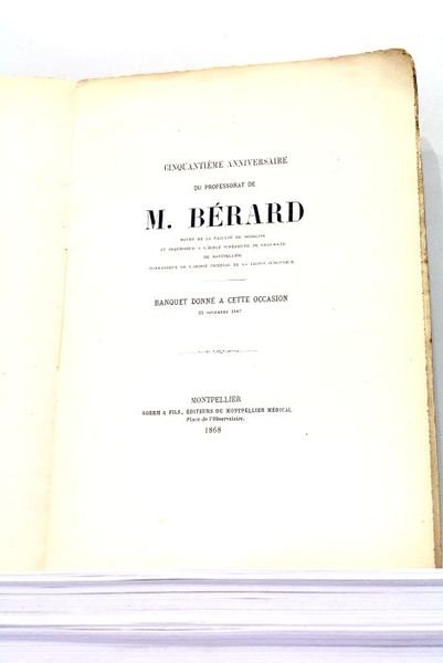 CINQUANTIEME Anniversaire du professorat de M. Bérard, doyen de la …