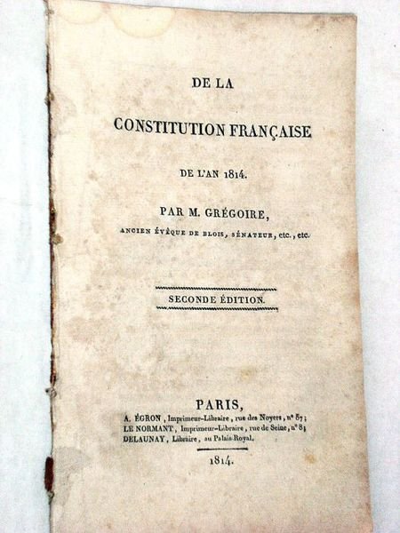 De la Constitution Française de l'an 1814. Seconde édition.