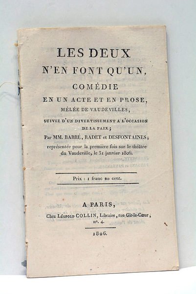 Les deux n'en font qu'un, comédie en un acte et …
