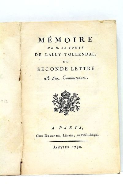 Mémoire de M. Le Comte de Lally-Tollendal ou Seconde Lettre …