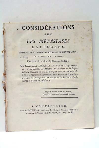 Considérations sur les Métastases Laiteuses. Présentées à l'Ecole de Médecine …