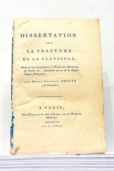 Dissertation sur la Fracture de la Clavicule, présentée et soutenue …