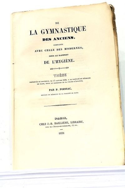 De la Gymnastique des Anciens, comparée avec celle des Modernes, …