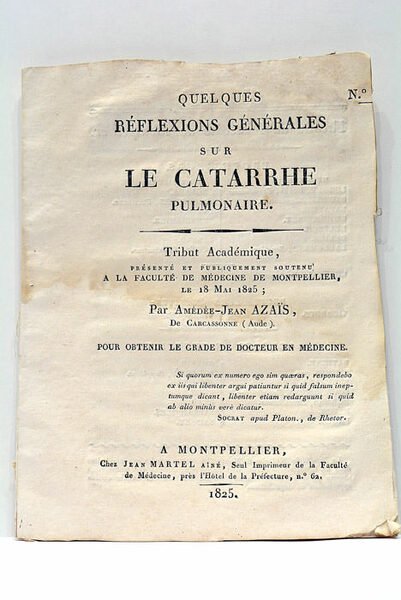 Quelques réflexions générales sur le Catarrhe pulmonaire. Tribut Académique, présenté …
