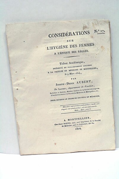 Considérations sur l'Hygiène des Femmes à l'époque des Règles.