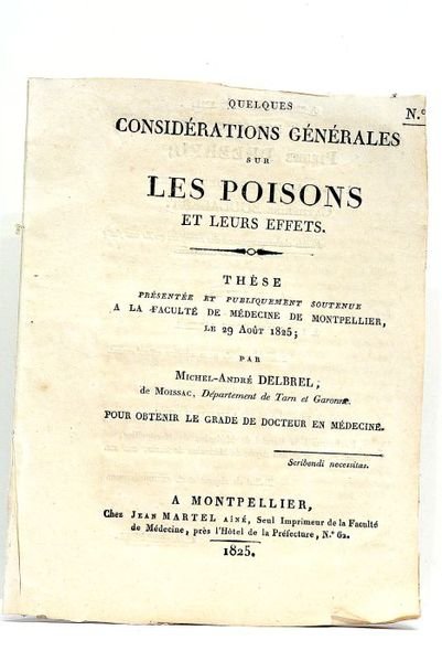 Quelques considérations générales sur les Poisons et leurs effets.