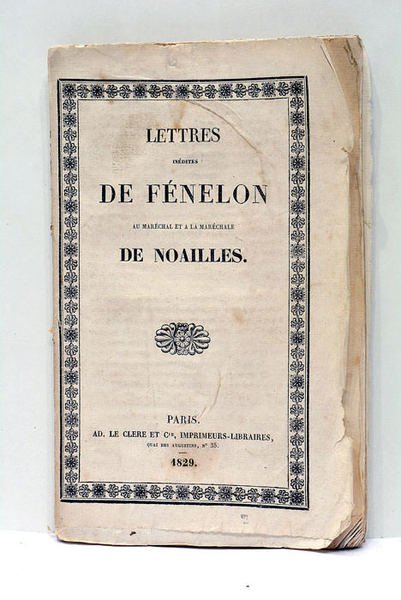 Lettres au Maréchal et à la Maréchales de Noailles.