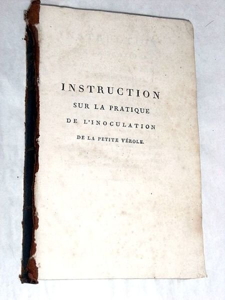 Instruction sur la Pratique de l'inoculation de la petite vérole; …