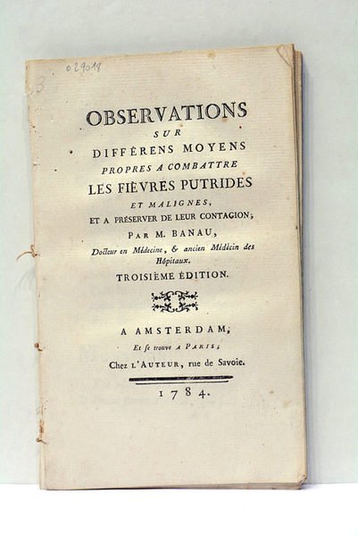 Observations sur différens moyens propres à combattre les fièvres putrides …