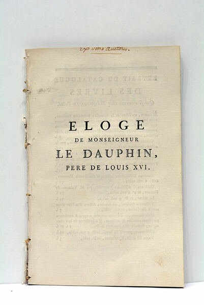 Eloge de Monseigneur le Dauphin, père de Louis XVI.