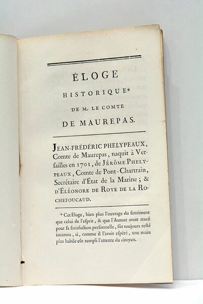 Eloge Historique de M. le Comte de Maurepas, Ministre d'Etat, …