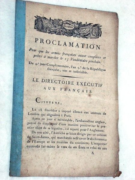 PROCLAMATION pour que les armées françaises soient complètes et prêtes …