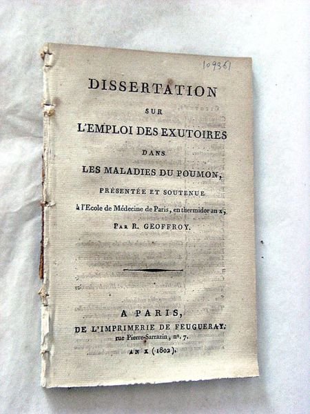 Dissertation sur l'emploi des exutoires dans les maladies du poumon.