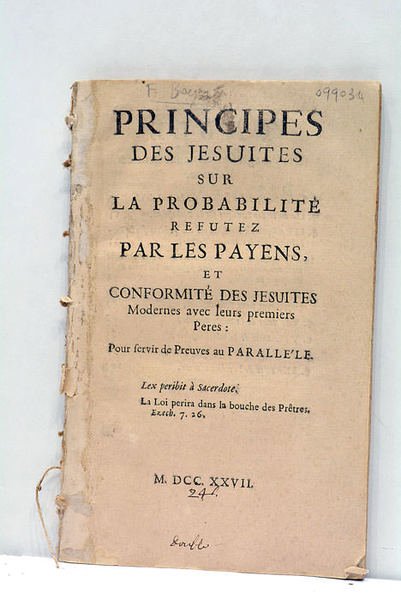 Principes des jésuites sur la probabilité refutez par les payens, …