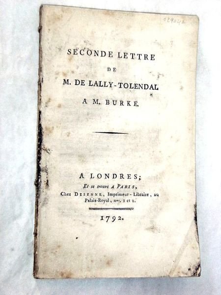 Seconde lettre à M. Burke. A Londres, et se trouve …