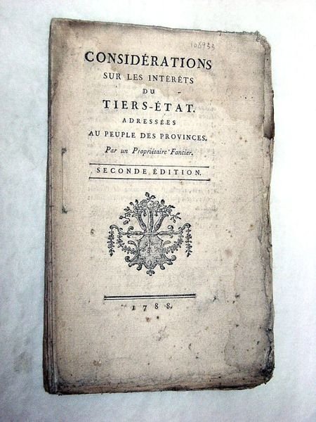 Considérations sur les intérêts du Tiers-État. Adressées au peuple des …