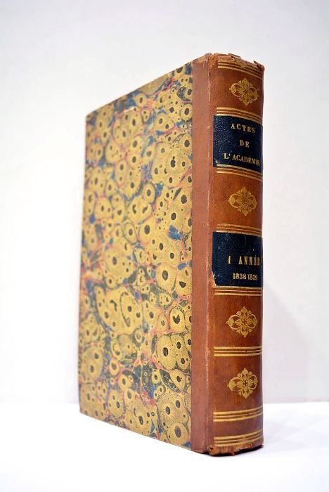 ACTES de l'Académie Royale des Sciences, Belles-Lettres et Arts de …